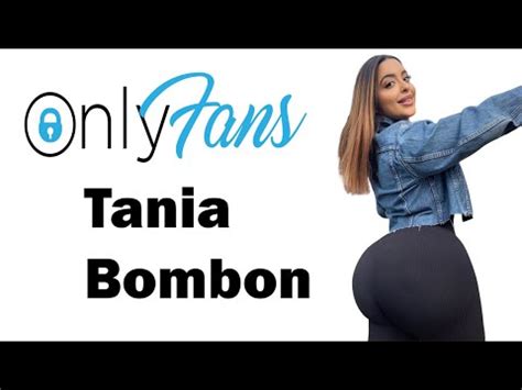 taniabombon nude|Tania Bombon Onlyfans Twerk